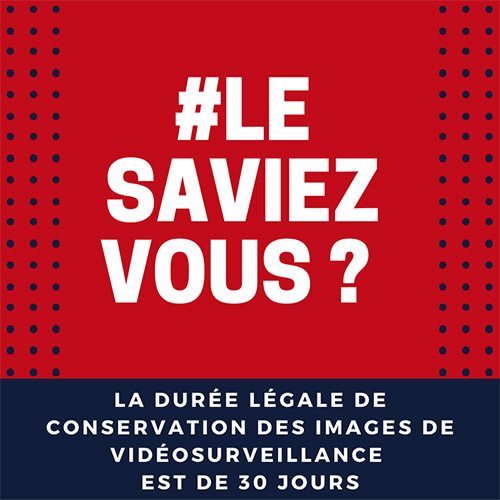 Durée légale de conservation des images de vidéosurveillance