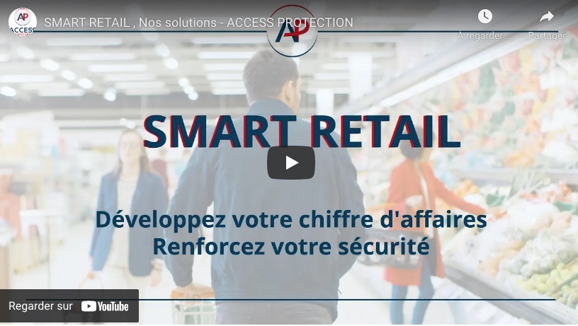 SMART RETAIL – Renforcez votre sécurité et développez votre chiffre d’affaires !