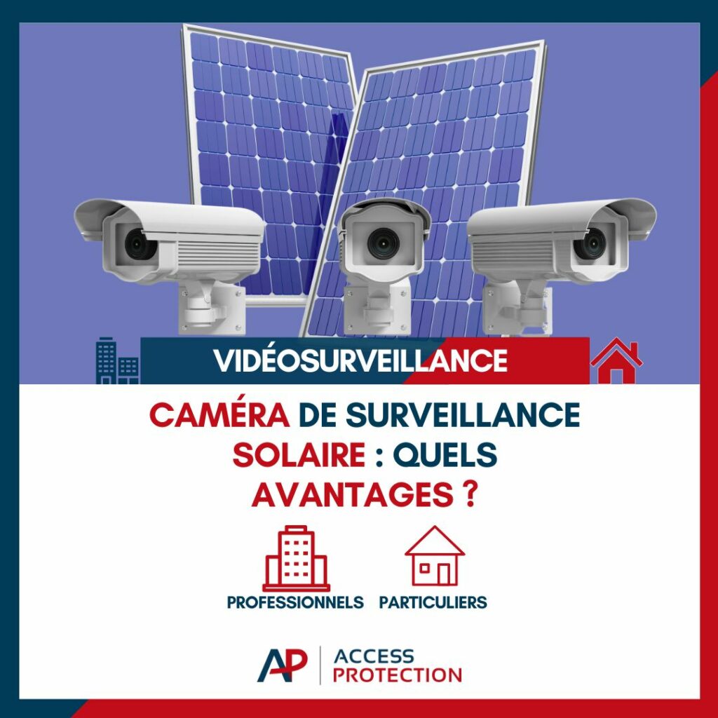 Caméras de surveillance solaire