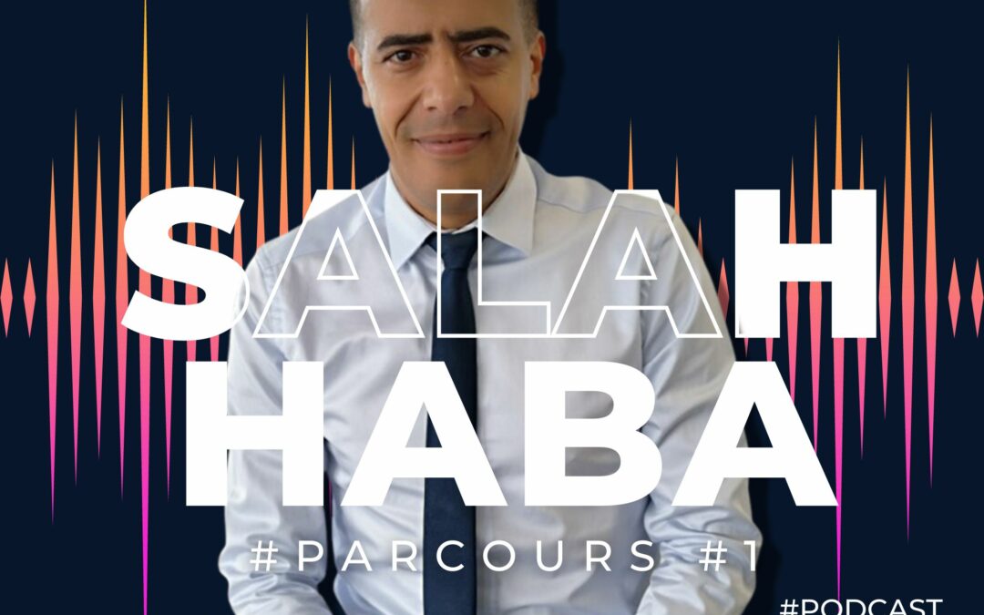 Le parcours de Salah Haba (Partie1/3)